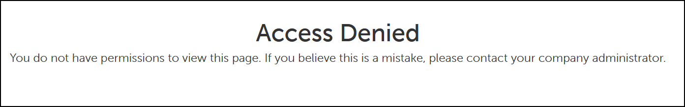 Screenshot of Access Denied warning with text reading 'You do not have permissions to view this page. If you believe this is a mistake, please contact your company administrator.'